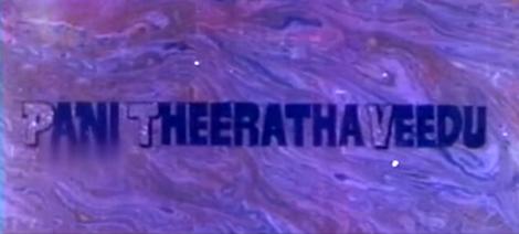 Panitheeratha Veedu poster